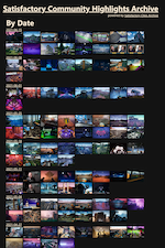 A screengrab of https://communityhighlights.satisfactory.video/, a website described as 'Serves as an unofficial archive for the Community Highlights segments of Coffee Stain Studio's Satisfactory-related livestreams & other videos.'